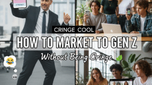 How to Market to Gen Z Without Being Cringe