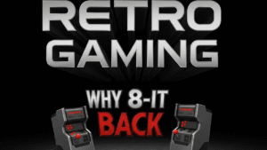 Retro Gaming: Why 8-Bit Is Back