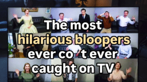 The Most Hilarious Bloopers Ever Caught on TV